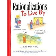 Rationalizations to Live by