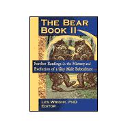 The Bear Book II: Further Readings in the History and Evolution of a Gay Male Subculture