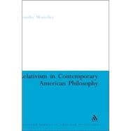 Relativism in Contemporary American Philosophy MacIntyre, Putnam, and Rorty