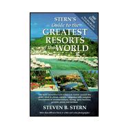 Stern's Guide to the Greatest Resorts of the World