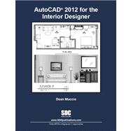 Autocad 2012 for the Interior Designer