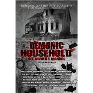 Demonic Household: See Owner's Manual