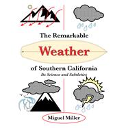 The Remarkable Weather of Southern California