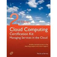 Cloud Computing: Managing Services in the Cloud - Certification Kit- Includes Exclusive Access to the eLearning Program and Trainer Support