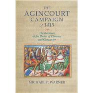 The Agincourt Campaign of 1415