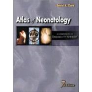Atlas of Neonatology; A Companion to Avery's Diseases of the Newborn, 7th Edition
