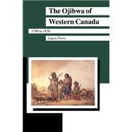 The Ojibwa of Western Canada