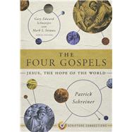 The Four Gospels Jesus, the Hope of the World