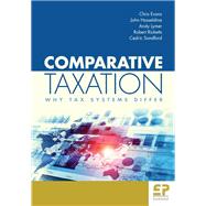 Comparative Taxation: Why Tax Systems Differ