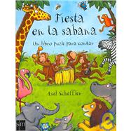 Fiesta en la Sabana/ Feast in the Savanna: Un Libro Puzle Para Contar