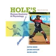 Shier, Hole's Essentials of Human Anatomy & Physiology © 2010, 12e, Student Edition (Reinforced Binding)