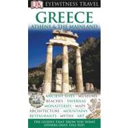 DK Eyewitness Travel Guide: Greece Athens  &  the Mainland