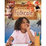 How to Tell a Folktale