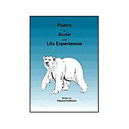 Poetry of Arctic and Life Experiences
