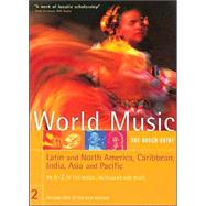 Rough Guide to World Music Volume Two: Latin and North America, theCaribbean, Asia & the Pacific