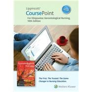 Lippincott CoursePoint Enhanced for Eliopoulos: Gerontological Nursing