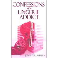 Confessions Of A Lingerie Addict