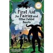 First Aid for Fairies and Other Fabled Beasts