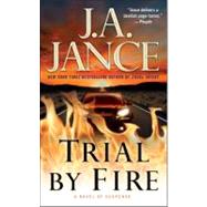 Trial by Fire A Novel of Suspense