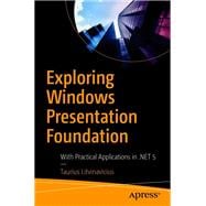 Exploring Windows Presentation Foundation