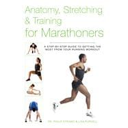 Anatomy, Stretching & Training for Marathoners