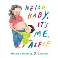 Hello Baby, It's Me, Alfie