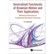 Generalized Functionals of Brownian Motion and Their Applications : Nonlinear Functionals of Fundamental Stochastic Processes