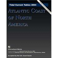 Tidal Current Tables 2004 : Atlantic Coast of North America