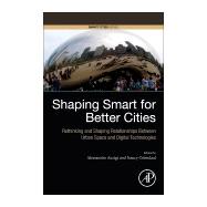 Shaping Smart for Better Cities