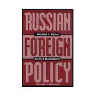 Russian Foreign Policy From Empire to Nation-State