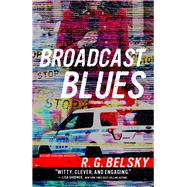 Broadcast Blues