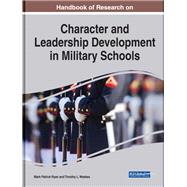 Handbook of Research on Character and Leadership Development in Military Schools