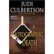 A Photographic Death: A Delhi Laine Mystery