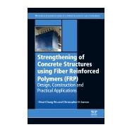 Strengthening of Concrete Structures Using Fiber Reinforced Polymers