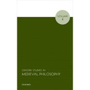 Oxford Studies in Medieval Philosophy, Volume 4