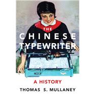 The Chinese Typewriter