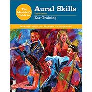 The Musician's Guide to Aural Skills: Ear-Training, Volume II (w/ Inquizitive Access)