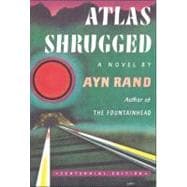 Atlas Shrugged (Centennial Edition)