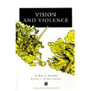 Vision and Violence