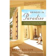 Gringos in Paradise An American Couple Builds Their Retirement Dream House in a Seaside Village in Mexico