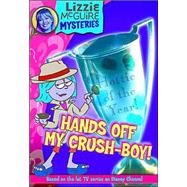Lizzie McGuire Mysteries: Hands Off My Crush-Boy! - Book #4 Junior Novel