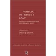 Public Interest Law: An Annotated Bibliography & Research Guide