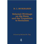 Selected Writings on the State and the Transition to Socialism