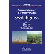 Compendium of Bioenergy Plants: Switchgrass