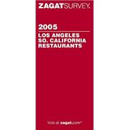 Zagatsurvey 2005 Los Angeles/So. California Restaurants