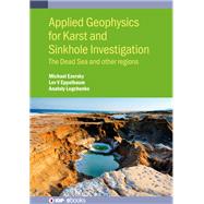 Applied Geophysics for Karst and Sinkhole Investigation
