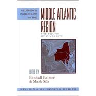 Religion and Public Life in the Middle Atlantic Region Fount of Diversity