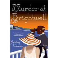 Murder at the Brightwell A Mystery