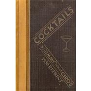 Cocktails by Jimmy Late of Ciro's 1930 Reprint