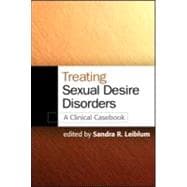 Treating Sexual Desire Disorders A Clinical Casebook
